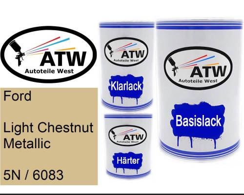 Ford, Light Chestnut Metallic, 5N / 6083: 500ml Lackdose + 500ml Klarlack + 250ml Härter - Set, von ATW Autoteile West.